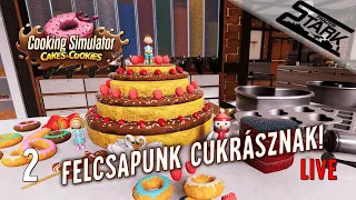 Cooking Simulator - 2.Rész (Cakes & Cookies Dlc / Jönnek az édességek!) - Stark LIVE