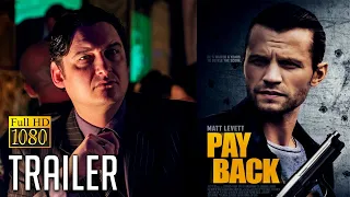 PAYBACK TRAILER 2021 THRILLER MOVIE