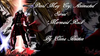 "Mermaid Rock" | Devil May Cry Animated Series | By Elena Huston (Lyric ing-esp)