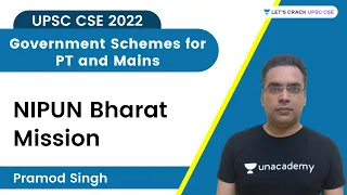 Government Schemes for PT and Mains  - NIPUN Bharat Mission | UPSC CSE 2021 | Pramod Singh