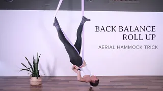 Aerial Hammock Trick - Back Balance Roll Up- Beginner Foundational Sequence