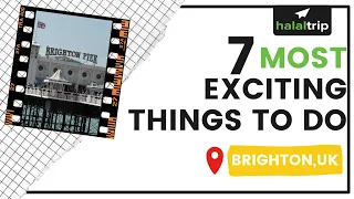 7 Most Exciting Things to do in Brighton UK | A Local's Guide