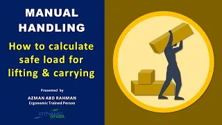 Manual Handling - How to Calculate Safe Load for Lifting and Carrying