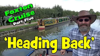 144. Foxton Narrowboat Cruise (Part Five) – Heading Back