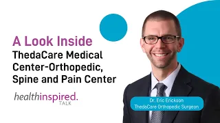 A Look Inside ThedaCare Medical Center-Orthopedic, Spine and Pain Center (Full Episode)
