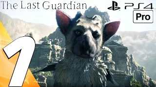The Last Guardian - Gameplay Walkthrough Part 1 - Prologue (Full Game) PS4 PRO