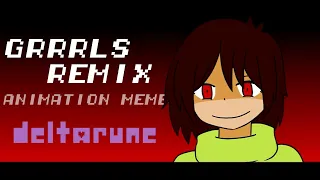 Grrrls Remix Animation Meme - (DeltaRune Spoilers) !!FlashWarning!!