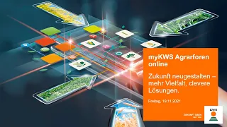 myKWS Agrarforen online 2021 | Zukunft neu gestalten – mehr Vielfalt, clevere Lösungen.