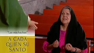 A Cada Quien Su Santo | Las muchachas