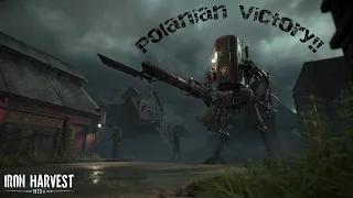 Dieselpunk Glory!!! Polanian forces rise victorious- Iron Harvest