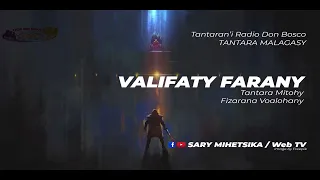 Tantara Malagasy - VALIFATY FARANY (Tantaran'i Radio Don Bosco) Fizarana Voalohany