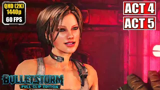 Bulletstorm [Act 4 - Act 5] Gameplay Walkthrough [Full Game] Full Clip Edition - No Commentary