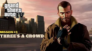 GTA 4 - Mission #3 - Three's a Crowd ( No Commentary )