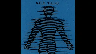 Wild Thing - Wild Thing [Full EP]