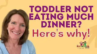 TODDLER NOT EATING MUCH DINNER? (Here’s Why!)