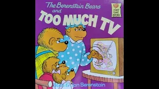 The Berenstain Bears and TOO MUCH TV - by Stan & Jan Berenstain