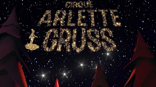 Cirque Arlette Gruss  - "Éternel", le nouveau spectacle !