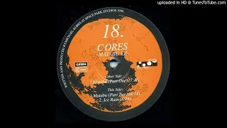 Cores - Matabu (Part One) 1996