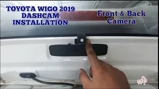 TOYOTA WIGO 2019 DASHCAM FRONT AND BACK CAMERA INSTALLATION (DIY). QCY V20 PRO DUAL LENS.