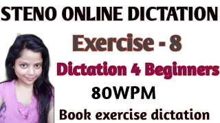 80 WPM, Transcription No.8, Volume-1, Shorthand Dictation, Kailash Chandra