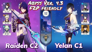 NEW Spiral Abyss 4.3 with RAIDEN [Main DPS] and YELAN FULL Clear [F2P Friendly]