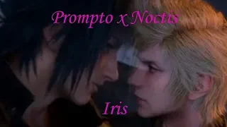 Prompto x Noctis - Iris [GMV]