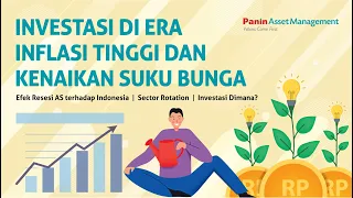 Investasi di Era Inflasi Tinggi dan Kenaikan Suku Bunga