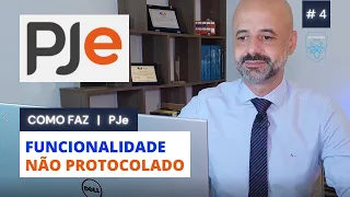 COMO FAZ - PJe - Processo Não Protocolado