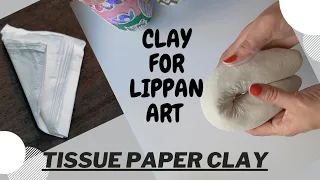 Air Dry Clay | How to make Clay | Clay For Lippan Art | लिप्पन आर्ट के लिए Clay  बनाने का आसान तरीका