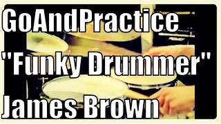 GoAndPractice #23: How To Actually Play James Brown's "Funky Drummer"