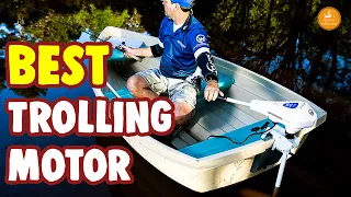 Top 10 Best Trolling Motor Reviews – an Extensive Review and Buying Guide!