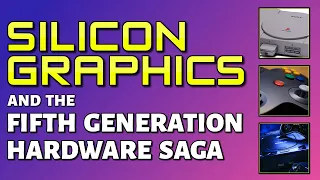 SILICON GRAPHICS & The 5th Gen Hardware Saga