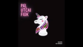 Pál Utcai Fiúk - Igazán ez minden [Teljes Album]