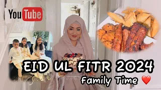 EID UL FITR 2024 VLOG - Family Time ❤️ #dailyvlogs