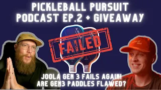 Joola Gen 3 Paddles Fail AGAIN, Are Gen 3 Paddles Flawed? GIVEAWAY | Pickleball Pursuit Podcast Ep.2