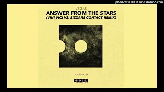 Vegas - Answer From The Stars (Vini Vici & Bizzare Contact Remix)