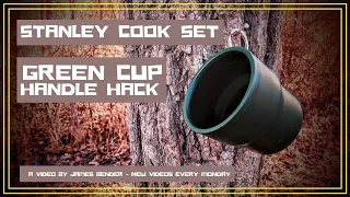 Add a Handle to your Green Cup - Stanley Cook Set Hack #16