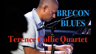 Brecon Blues (Live) - Terence Collie Quartet