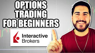 Interactive Brokers Trader Workstation (TWS) Options Trading Tutorial For Beginners