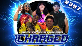 Rocky Mountain Pro Wrestling | Charged 397 FULL EPISODE