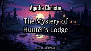 The Mystery of Hunter’s Lodge | Hercule Poirot #3.4 |  Poirot Investigates | Audiobook