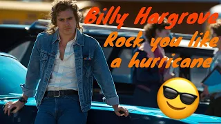 Billy Hargrove || Rock You Like A Hurricane