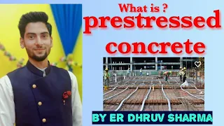 prestressed concrete: definition, pre tensioning and post tensioning (civil engineering) by Er Dhruv