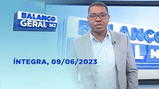 Assista à íntegra do Balanço Geral  | 09/06/2023