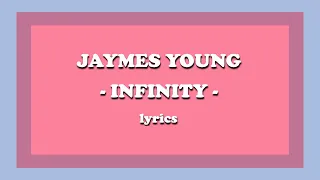 Infinity - Jaymes Young (Lyrics)