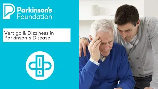 Parkinson's Disease Symptoms: Vertigo & Dizziness
