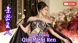 Qin Mi Ai Ren 亲密爱人 Helen Huang LIVE - Lagu Mandarin Lirik Terjemahan