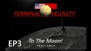 KSP Terminal Velocity EP3 - To the Moon! (1953-1954) [RSS/RO/RP1]