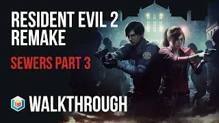 Resident Evil 2 Remake - Walkthrough Part 38 - Sewers Part 3