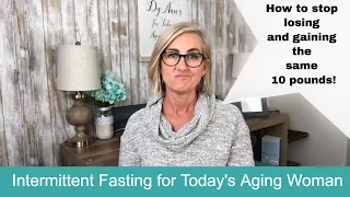 How to stop losing and gaining the same 10 pounds? |  for Today’s Aging Woman